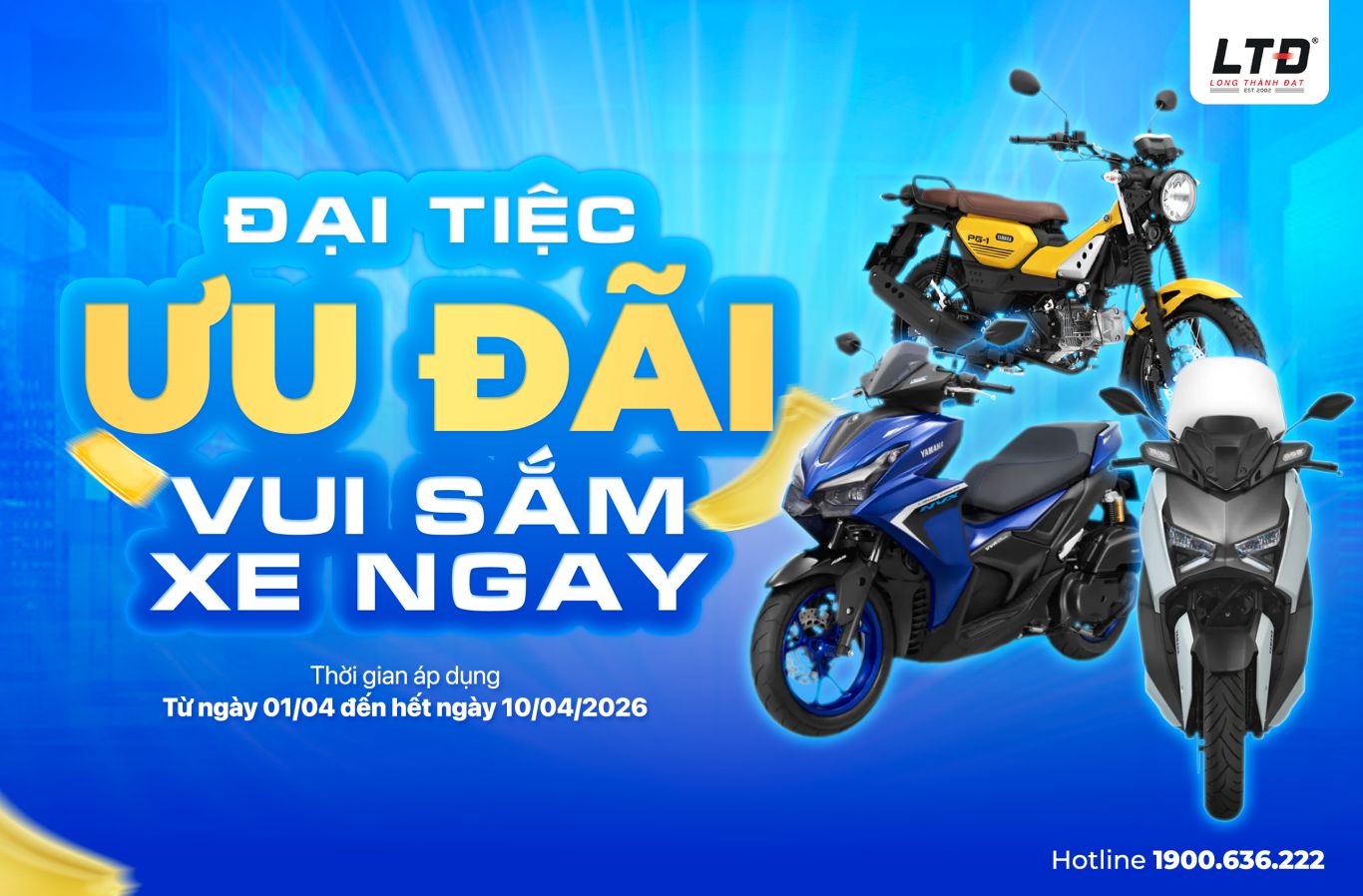 Tháng 4/2026 tại Yamaha Town Long Thành Đạt - Ưu đãi đến 20 triệu đồng